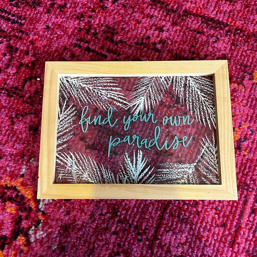 ‘ find your own paradise ‘ wall decor sign